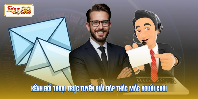 Kênh đối thoại trực tuyến giải đáp thắc mắc người chơi