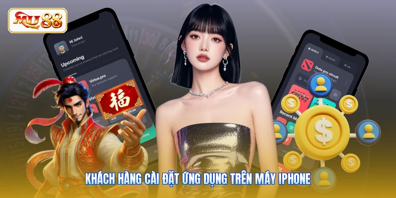 Khách hàng cài đặt ứng dụng trên máy iPhone